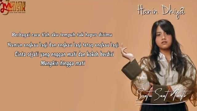 Hanin dhiya - suatu saat nanti (vidio lirik) Hanin dhiya - suatu saat nanti (vidio lirik)
