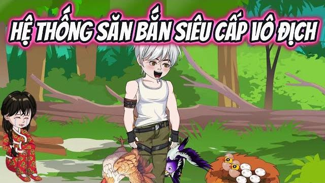 Hệ thống săn bắn siêu cấp vô địch | kk vietsub Hệ thống săn bắn siêu cấp vô địch | kk vietsub