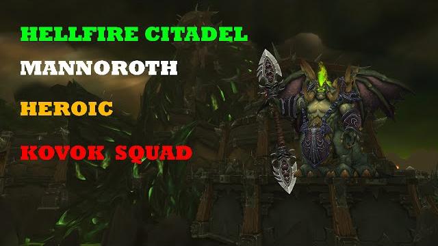 Kovok squad vs mannoroth heroic Kovok squad vs mannoroth heroic