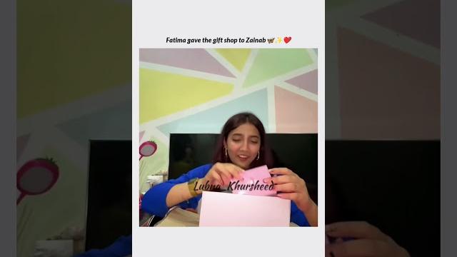 Fatima gave the gift shop to zainab️|#sistrology Fatima gave the gift shop to zainab️|#sistrology