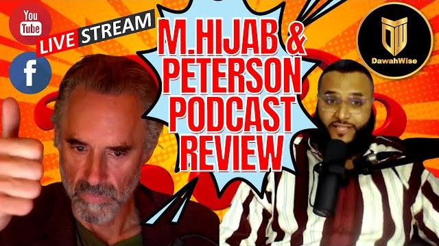 Live review: mohammed hijab and dr. jordan peterson podcast Live review: mohammed hijab and dr. jordan peterson podcast