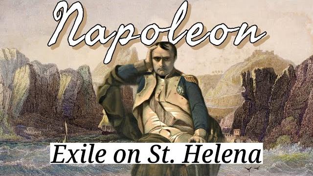 Napoleon - exile on st. helena - part 4 Napoleon - exile on st. helena - part 4