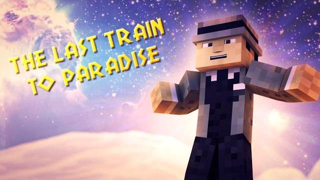 The last train to paradise! (minecraft animation) The last train to paradise! (minecraft animation)