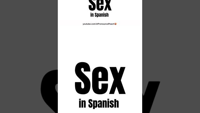 How to pronounce sex in spanish How to pronounce sex in spanish
