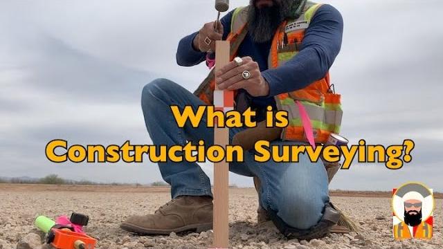 What is construction surveying What is construction surveying