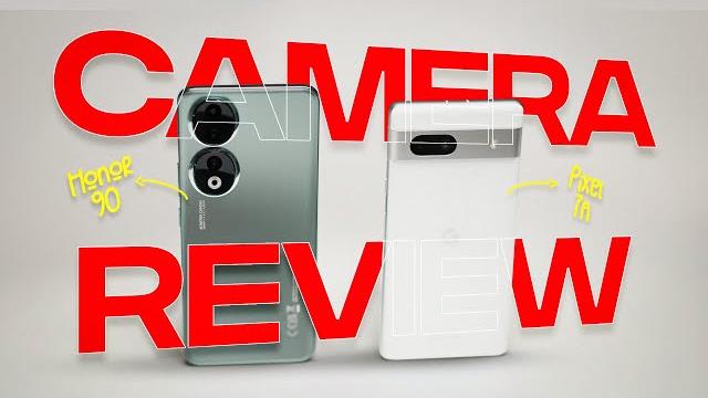 Honor 90 vs google pixel 7a - ultimate camera review Honor 90 vs google pixel 7a - ultimate camera review