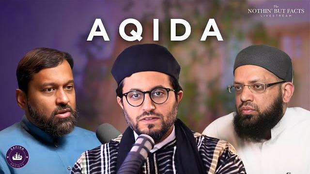 Aqida | yasir qadhi, asrar rashid, shadee elmasry | nbf 267 Aqida | yasir qadhi, asrar rashid, shadee elmasry | nbf 267