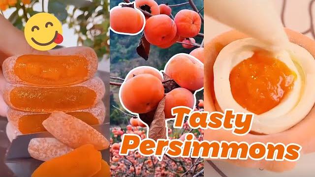 Autumn special: sweet persimmons 秋日美食:香甜柿子 Autumn special: sweet persimmons 秋日美食:香甜柿子
