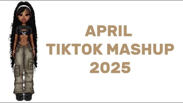 April tiktok mashup !! *not clean* || 2025 April tiktok mashup !! *not clean* || 2025