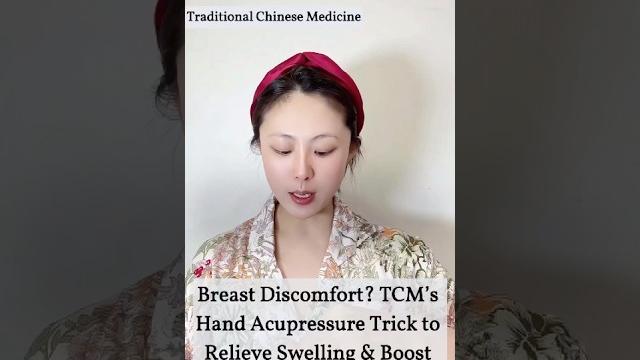 Breast discomfort? tcm's hand acupressure trick to relieve swelling & boost flow#healthy #tcm Breast discomfort? tcm's hand acupressure trick to relieve swelling & boost flow#healthy #tcm