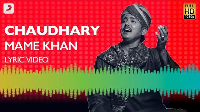 Chaudhary lyric video - mame khan | amit trivedi Chaudhary lyric video - mame khan | amit trivedi