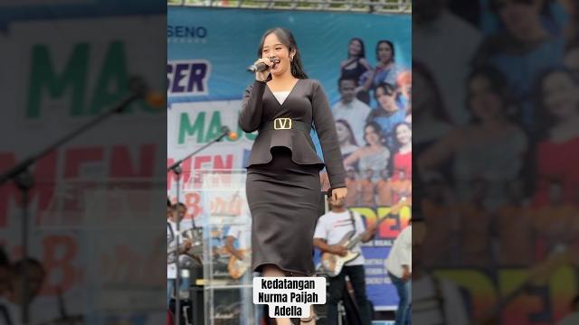 Nurma paijah saat naik panggung #adella Nurma paijah saat naik panggung #adella