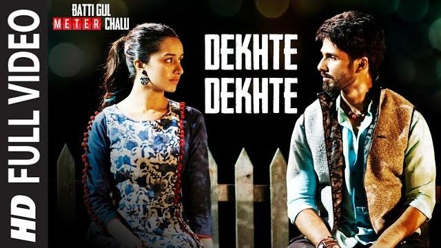 Dekhte dekhte full song | batti gul meter chalu | atif aslam | shahid k shraddha k | nusrat saab Dekhte dekhte full song | batti gul meter chalu | atif aslam | shahid k shraddha k | nusrat saab