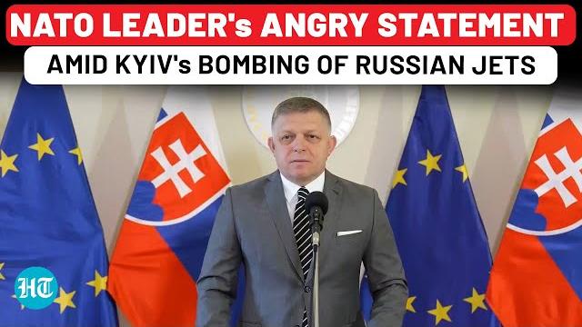 Angry nato leader slams ukraine amid bombing of 40 russian jets; fico warns own allies| slovakia Angry nato leader slams ukraine amid bombing of 40 russian jets; fico warns own allies| slovakia
