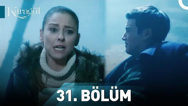 Karagül 31. bölüm Karagül 31. bölüm