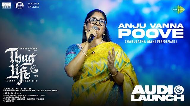 Anju vanna poove - charulatha mani performance | thug life | kamal haasan |mani ratnam|str|ar rahman Anju vanna poove - charulatha mani performance | thug life | kamal haasan |mani ratnam|str|ar rahman