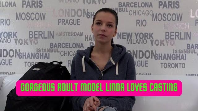 Gorgeous adult model linda loves casting Gorgeous adult model linda loves casting
