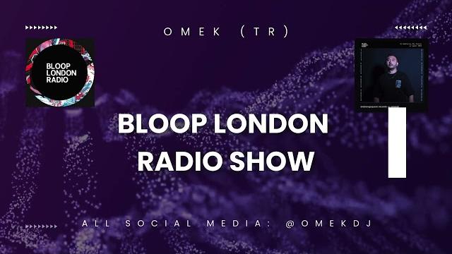 Omek(tr) radio show for bloop london radio 10.05.25 (house,minimal deep tech,i̇ndie dance) Omek(tr) radio show for bloop london radio 10.05.25 (house,minimal deep tech,i̇ndie dance)