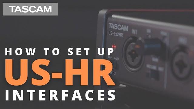 Tascam us-hr interface tutorial Tascam us-hr interface tutorial
