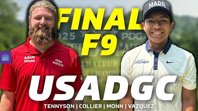 2025 united states amateur disc golf championship | finalf9 | tennyson, collier, monn, vazquez 2025 united states amateur disc golf championship | finalf9 | tennyson, collier, monn, vazquez