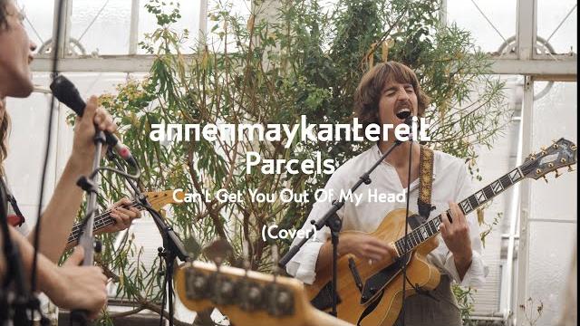 Can't get you out of my head (cover) - annenmaykantereit x parcels Can't get you out of my head (cover) - annenmaykantereit x parcels