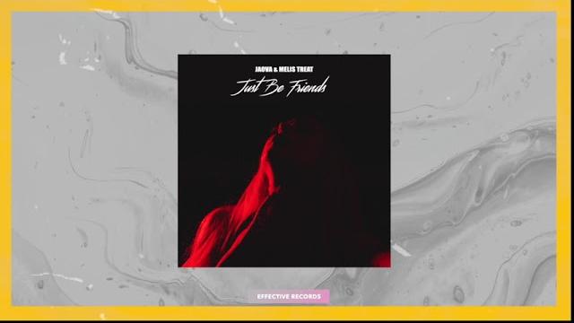 Jaova, melis treat - just be friends Jaova, melis treat - just be friends