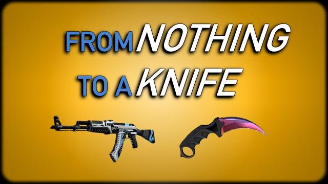 Cs:go - from nothing to a knife Cs:go - from nothing to a knife