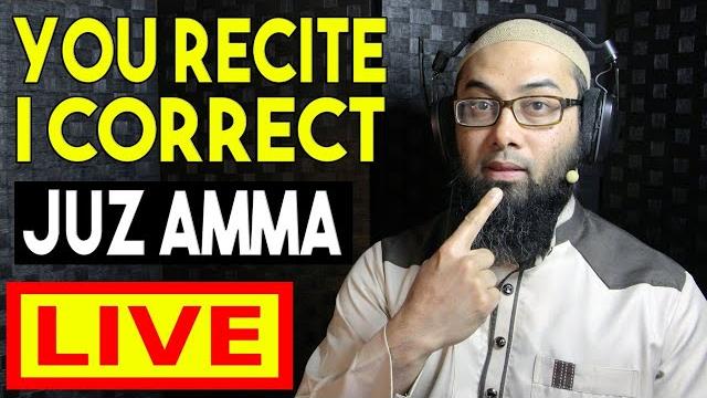 Juz amma - live you recite i correct – how to recite quran with tajweed for beginners Juz amma - live you recite i correct – how to recite quran with tajweed for beginners