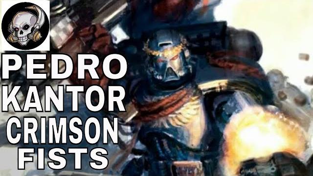 Pedro kantor chapter master of the crimson fists Pedro kantor chapter master of the crimson fists