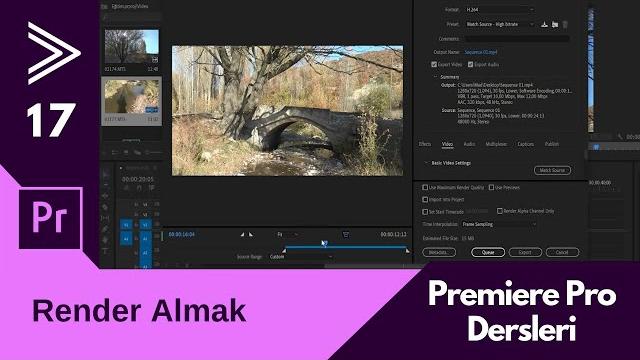 Premiere pro eğitimi 17 - render almak Premiere pro eğitimi 17 - render almak
