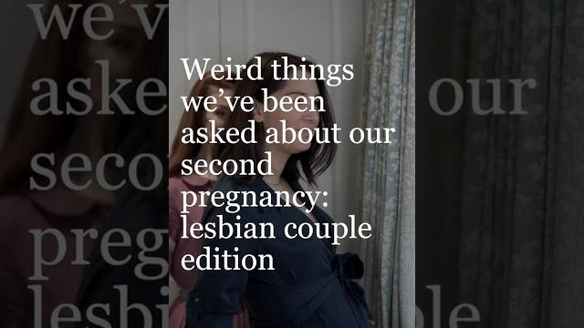 Wild pregnancy questions: lesbian couple edition Wild pregnancy questions: lesbian couple edition