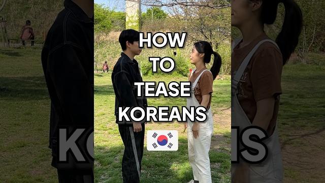 How to tease koreans How to tease koreans