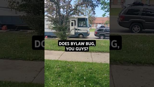 Bylaw never really bothers us! in three years out on the road we have had a handful of interactions Bylaw never really bothers us! in three years out on the road we have had a handful of interactions