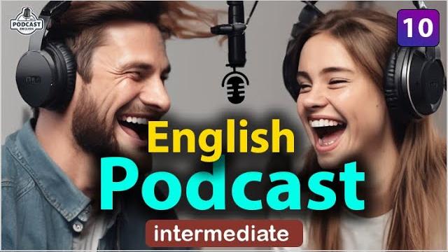 Powerful podcasts for english fluency | episode 10 Powerful podcasts for english fluency | episode 10