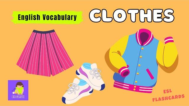 Clothes vocabulary flashcards (english lessons for kids) Clothes vocabulary flashcards (english lessons for kids)