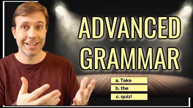 Advanced grammar quiz (only 2% can pass this test) Advanced grammar quiz (only 2% can pass this test)