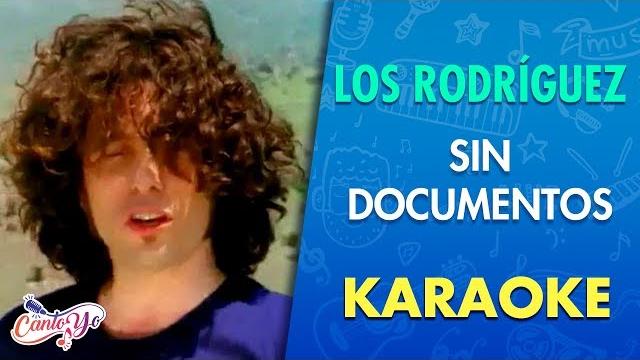 Los rodríguez - sin documentos (karaoke) | cantoyo Los rodríguez - sin documentos (karaoke) | cantoyo