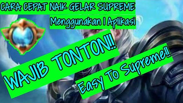 Cara agar cepat naik gelar supreme Cara agar cepat naik gelar supreme