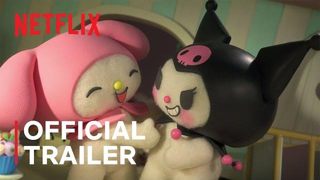 My melody & kuromi | official trailer | netflix My melody & kuromi | official trailer | netflix