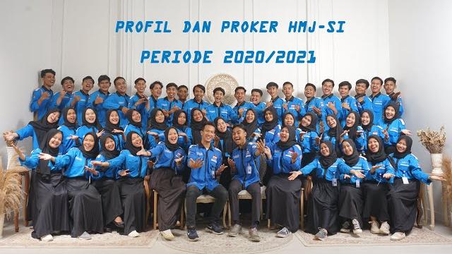 Profil dan proker hmj si 2020/2021 Profil dan proker hmj si 2020/2021