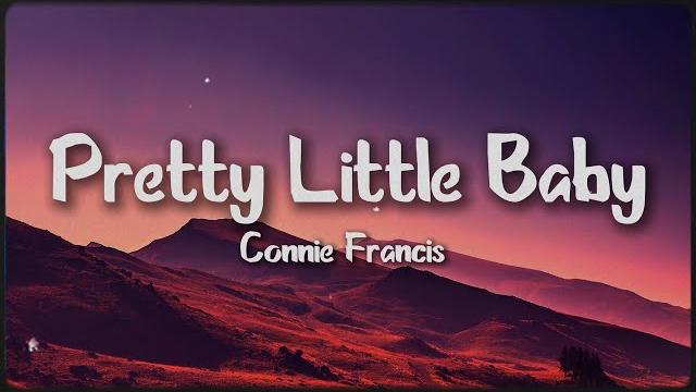 Connie francis - pretty little baby (lyrics) Connie francis - pretty little baby (lyrics)