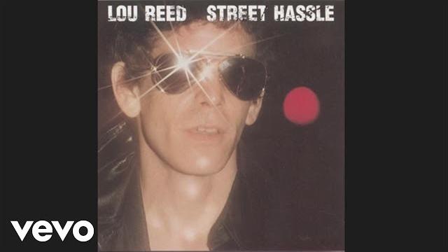 Lou reed - street hassle (official audio) Lou reed - street hassle (official audio)