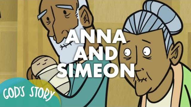 God's story: anna and simeon God's story: anna and simeon