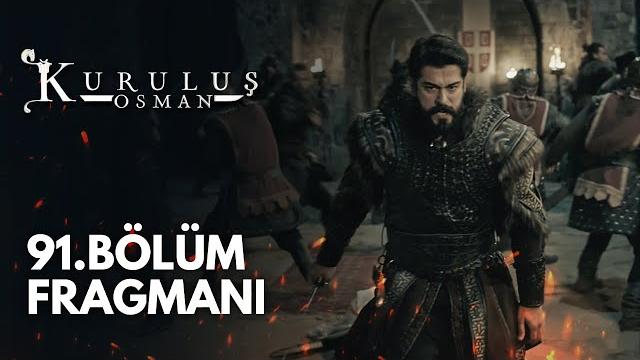 Kuruluş osman 91.bölüm fragmanı Kuruluş osman 91.bölüm fragmanı