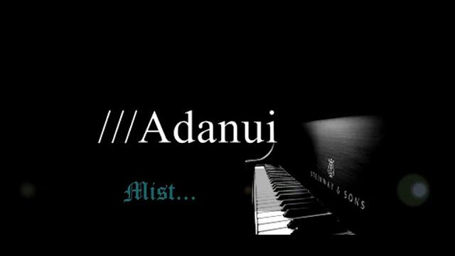 ///adanui - the mist... ///adanui - the mist...