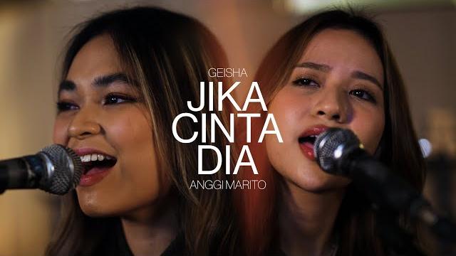 Geisha x anggi marito - jika cinta dia (live session) Geisha x anggi marito - jika cinta dia (live session)