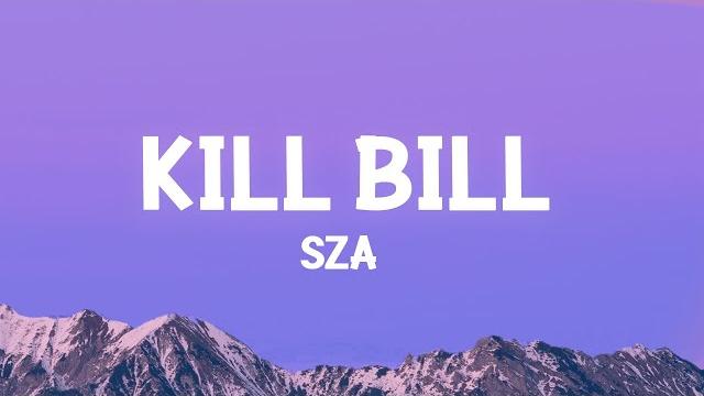@sza - kill bill (lyrics) @sza - kill bill (lyrics)