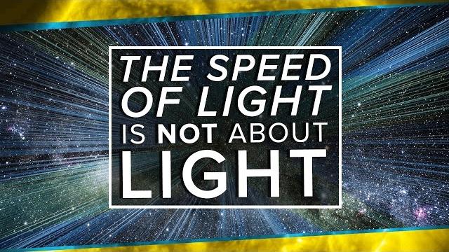 The speed of light is not about light The speed of light is not about light