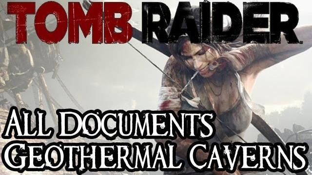 Tomb raider collectibles walkthrough - all documents - geothermal caverns (xbox 360/ps3/pc) Tomb raider collectibles walkthrough - all documents - geothermal caverns (xbox 360/ps3/pc)
