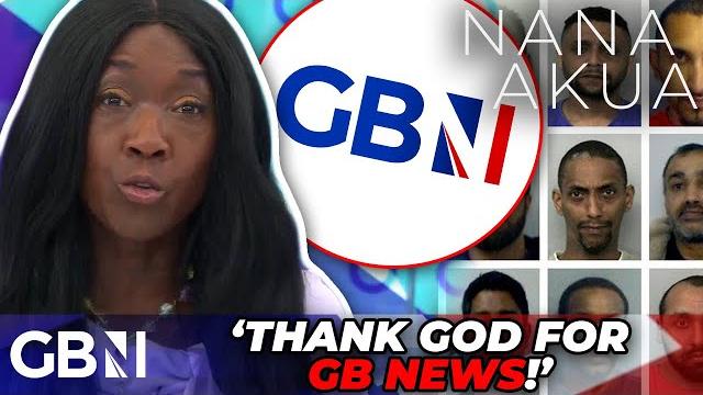 'calling people far right will no longer work' - nana akua hails gb news win after rape gangs u-turn 'calling people far right will no longer work' - nana akua hails gb news win after rape gangs u-turn